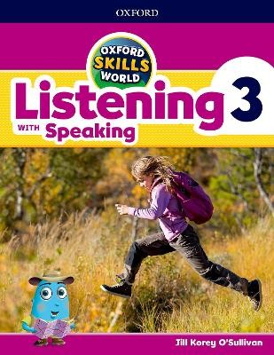 OXFORD SKILLS WORLD 3 SB   WB LISTENING WITH SPEAKING