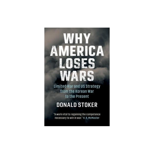 WHY AMERICA LOSES WARS