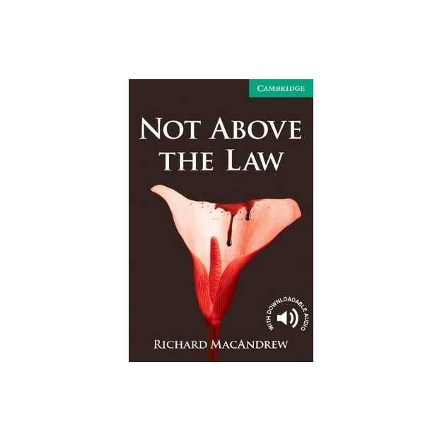 CER 3: NOT ABOVE THE LAW (+ DOWNLOADABLE AUDIO) PB