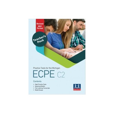 PRACTICE TESTS FOR THE MICHIGAN ECPE C2 PACK(+MP3) TCHRS REVISED 2021 FORMAT