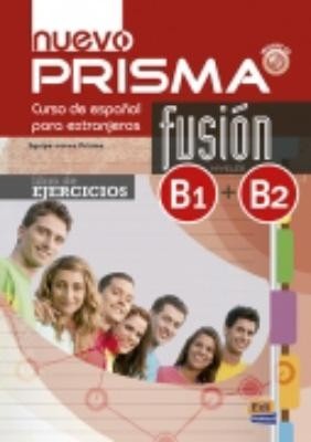 PRISMA FUSION B1 + B2 INTERMEDIO EJERCICIOS N/E