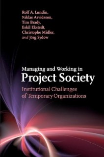 MANAGING AND WORKING IN PROJECT SOCIETY