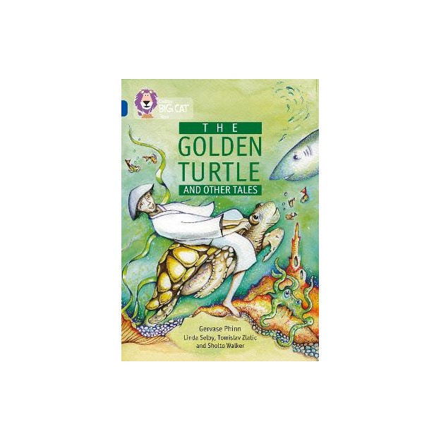 COLLINS BIG CAT : THE GOLDEN TURTLE   OTHER TALES BAND 16/SAPPHIRE PB