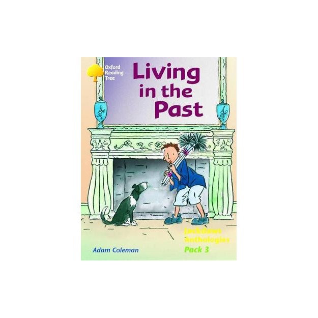OXFORD READING TREE LIVING IN THE PAST (STAGE 11) PB
