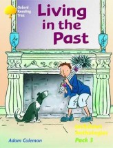 OXFORD READING TREE LIVING IN THE PAST (STAGE 11) PB