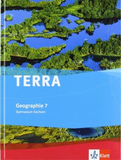 TERRA GEOGRAPHIE 7 GEOGRAPHIE FUR SACHSEN
