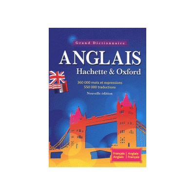 GRAND DICTIONNAIRE ANGLAIS HACHETTE   OXFORD