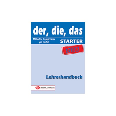 DER, DIE, DAS NEU STARTER LEHRERHANDBUCH