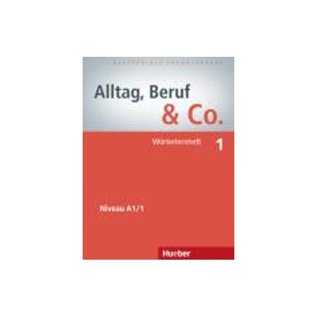 ALLTAG,BERUF   CO. 1 A1.1 WOERTERHEFT