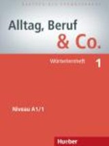 ALLTAG,BERUF CO. 1 A1.1 WOERTERHEFT