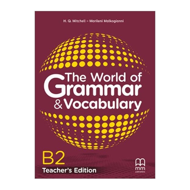 THE WORLD OF GRAMMAR   VOCABULARY B2 TCHRS