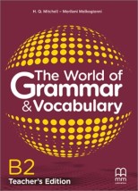THE WORLD OF GRAMMAR VOCABULARY B2 TCHRS