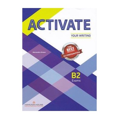 ACTIVATE YOUR WRITING B2 SB