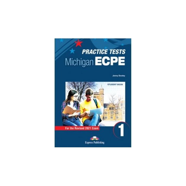 NEW PRACTICE TESTS FOR THE MICHIGAN ECPE 1 SB (+ DIGIBOOKS APP) 2021 EXAM