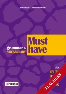 MUST HAVE GRAMMAR   VOCABULARY FOR IELTS, TOEFL, TOEIC, BULATS TCHRS
