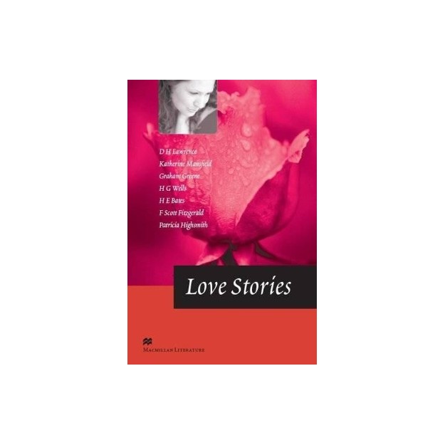 MACMILLAN LITERATURE COLLECTIONS : LOVE STORIES
