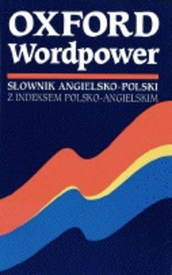 OXFORD WORDPOWER DICTIONARY FOR POLISH LEARNERS * PB
