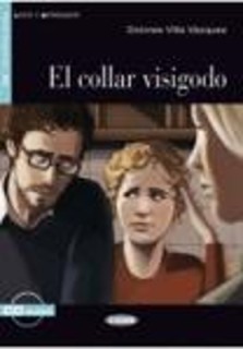 LEER Y APRENDER : EL CΟLLAR VISIGODO A2 (+ CD)