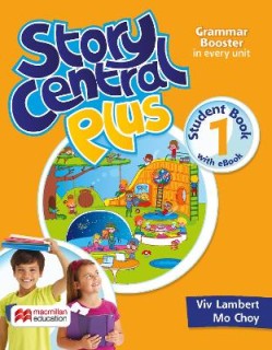STORY CENTRAL PLUS 1 SB (+ EBOOK + READER + READER EBOOK + CLIL EBOOK)