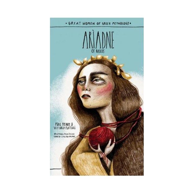 GREAT WOMEN OF GREEK MYTHOLOGY: ARIADNE OF NAXOS