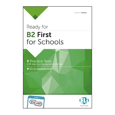 READY FOR B2 FIRST FOR SCHOOLS - PRACTICE TESTS + ELI LINK APP