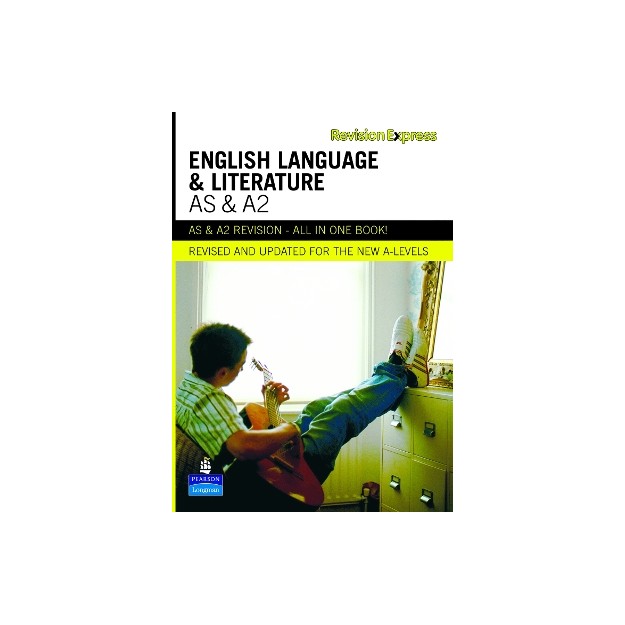 REVISION EXPRESS AS   A2: ENGLISH LANGUAGE AND LITERATURE