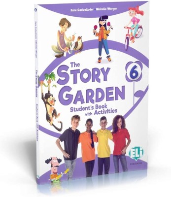 THE STORY GARDEN - STUDENTS   ACTIVITY BOOK 6