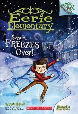 SCHOLASTIC READERS 5: SCHOOL FREEZES OVER! PB