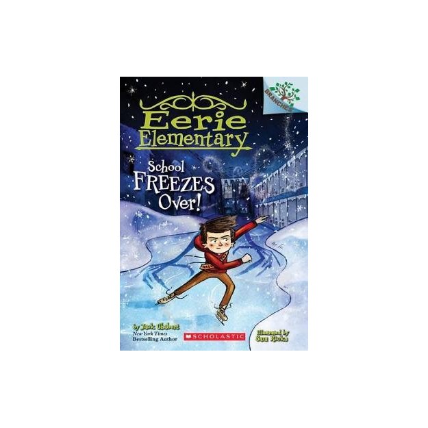 SCHOLASTIC READERS 5: SCHOOL FREEZES OVER! PB