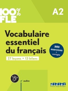 100% FLE VOCABULAIRE ESSENTIELLE DU FRANCAIS A2 (+DIDIERFLE.APP)