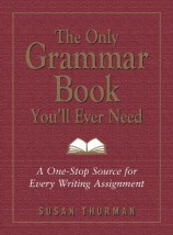 THE ONLY GRAMMAR AND STYLE WORKBOOK YOULL EVER NEED SB
