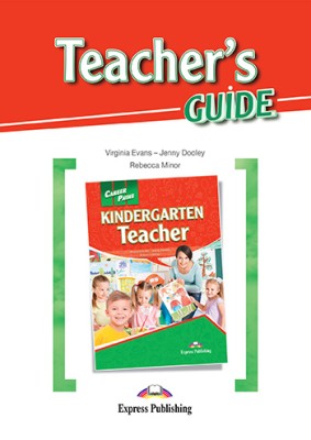 CAREER PATHS KINDERGARTEN TEACHER- TCHRS GUIDE