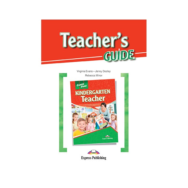 CAREER PATHS KINDERGARTEN TEACHER- TCHRS GUIDE