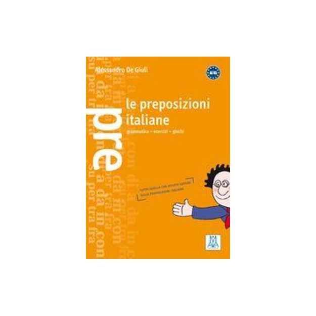 LE PREPOSIZIONI ITALIANE