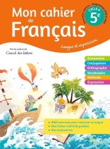 MON CAHIER DE FRANCAIS 5EME CAHIER ELEVE 2020