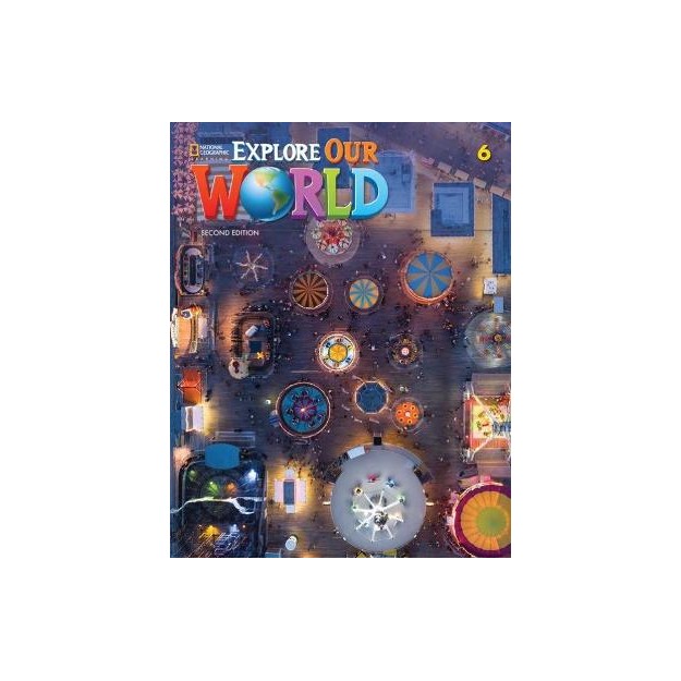 EXPLORE OUR WORLD 6 SB 2ND ED