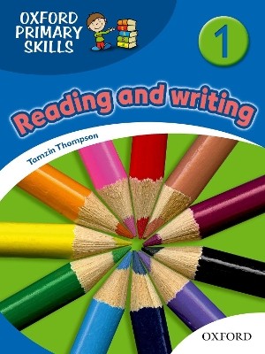 OXFORD PRIMARY SKILLS 1: READING AND WRITING