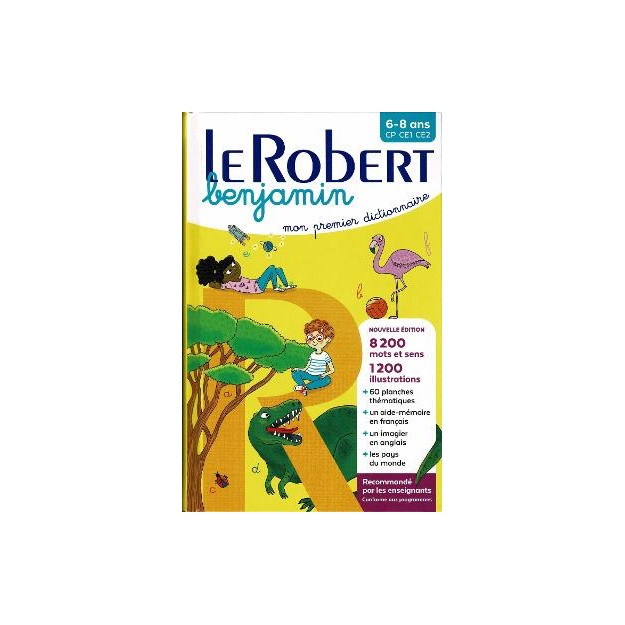 LE ROBERT BENJAMIN MON PREMIER DICTIONNAIRE 6-8 ANS CP CE1 CE2