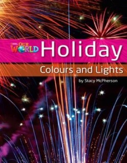 OUR WORLD READERS: HOLIDAY COLOURS AND LIGHTS - BRET. ED.