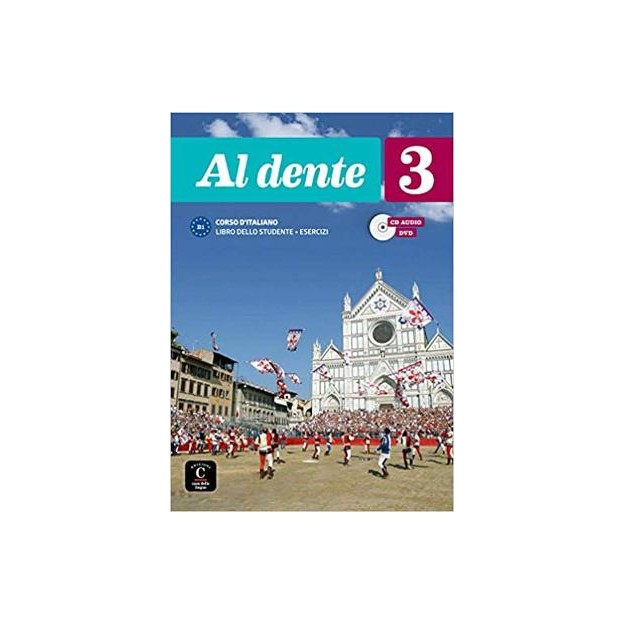 AL DENTE 3 B1 STUDENTE ED ESERCIZI (+ CD + DVD)