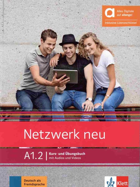 NETZWERK A1.2 KURS - UND UBUNGSBUCH HYBRIDE AUSGABE