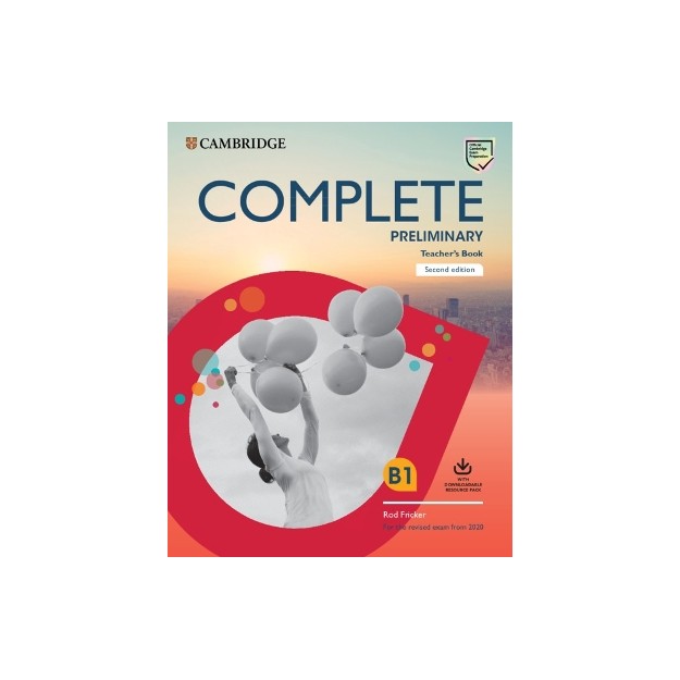 COMPLETE PRELIMINARY TCHRS (+ DOWNLOADABLE AUDIO) (FOR THE REVISED EXAM FROM 2020) 2ND ED