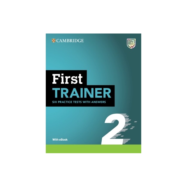 CAMBRIDGE ENGLISH FIRST TRAINER 2 (+ DOWNLOADABLE RESOURCES + EBOOK) W/A