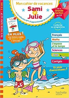 MON CAHIER DE VACANCES SAMI ET JULIE JE ME PREPARE AU CP