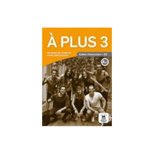 A PLUS 3 CAHIER (+ AUDIO CD)
