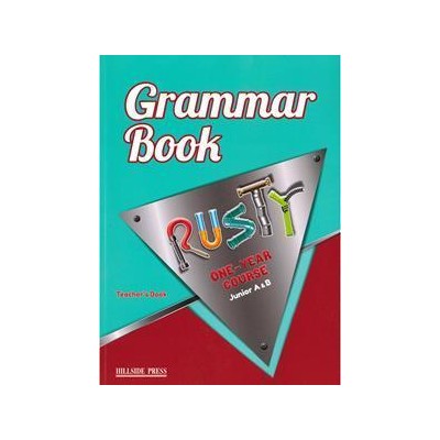 RUSTY JUNIOR A+B (ONE YEAR) TCHRS GRAMMAR