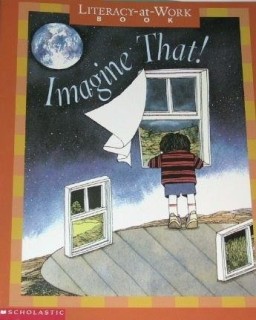 LITERACY AT WORK IMAGINE THAT!