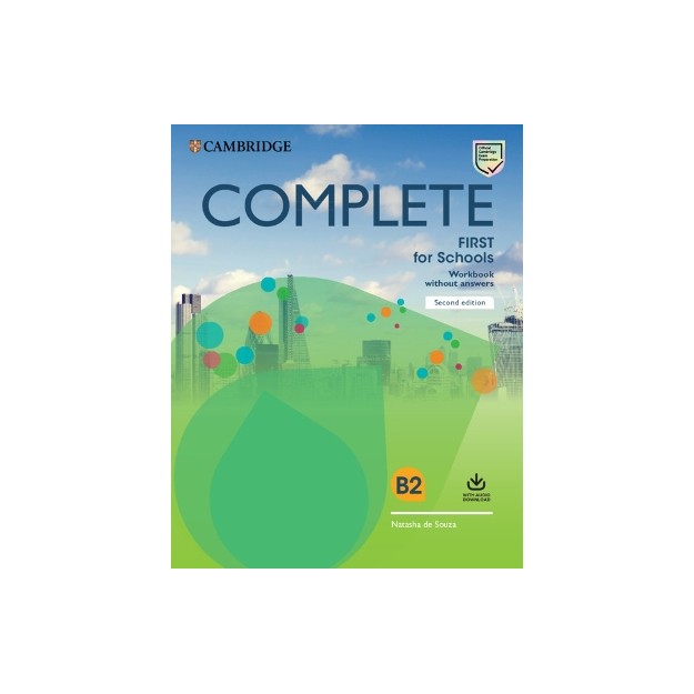 COMPLETE FIRST FOR SCHOOLS WB (+ DOWNLOADABLE AUDIO) 2ND ED