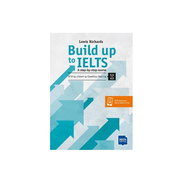 BUILD UP TO IELTS COURSE FOR SCORE BAND 5.5 - 6.0 (+ ONLINE AUDIO)