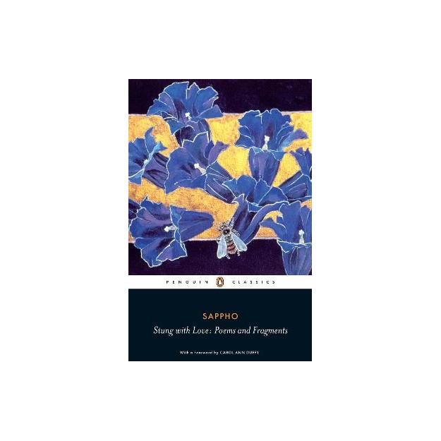 PENGUIN CLASSICS : STUNG WITH LOVE : POEMS AND FRAGMENTS OF SAPPHO PB